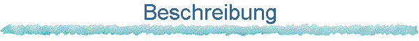 Beschreibung