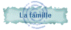 La famille