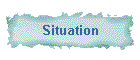 Situation